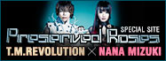 T.M.REVOLUTION×NANA MIZUKI SPECIAL SITE
